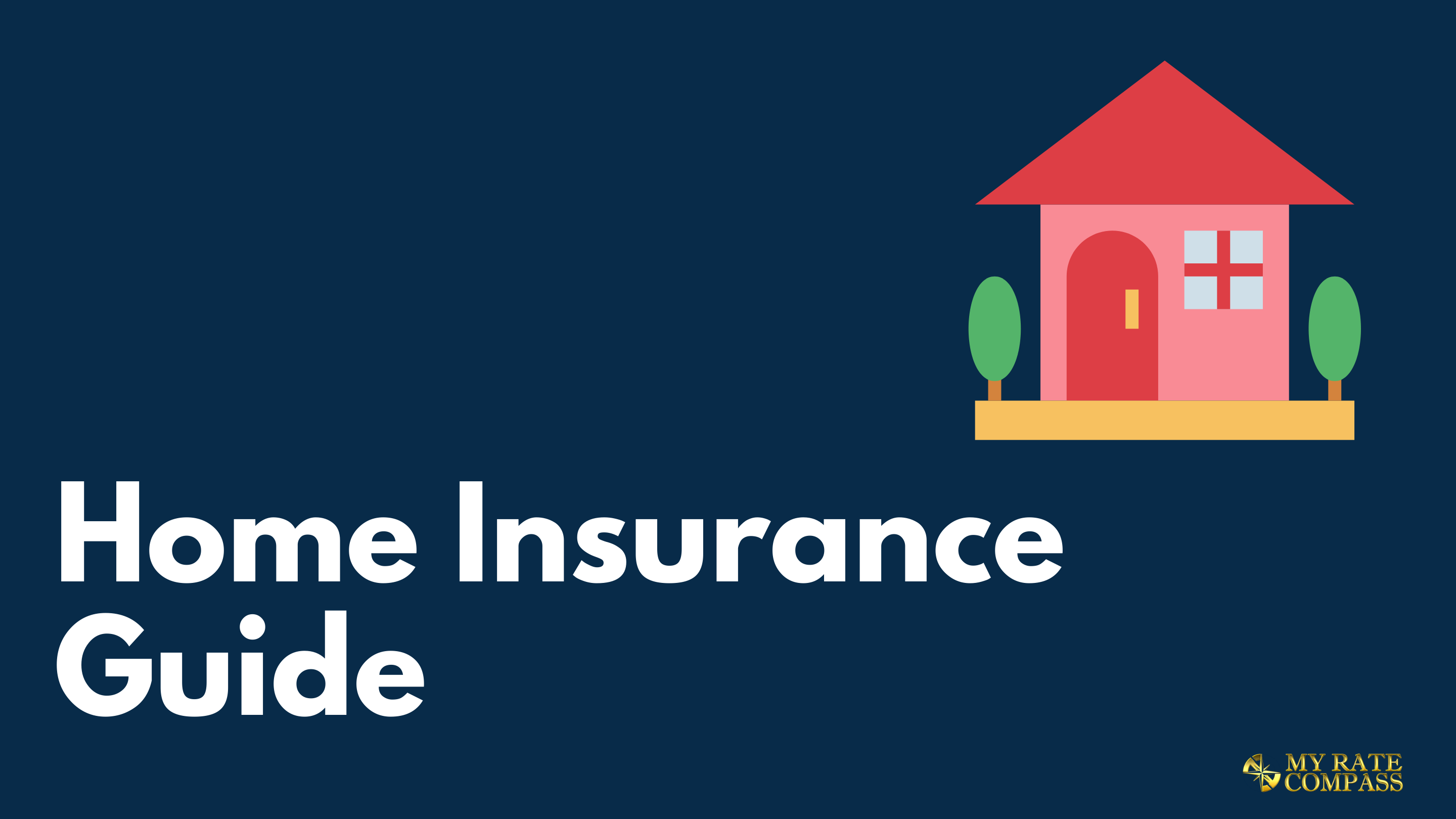 Home Insurance Guide
